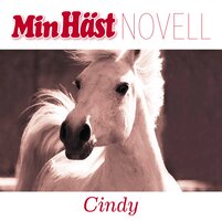 Min Häst Novell - Cindy - Johanna Svenningsson