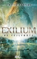 Exilium - De Fejlfødte - Linette Harpsøe