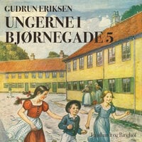 Ungerne i Bjørnegade 5 - Gudrun Eriksen