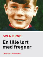 En lille lort med fregner - Sven Ørnø