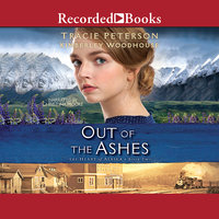 Out of the Ashes - Tracie Peterson, Kimberley Woodhouse