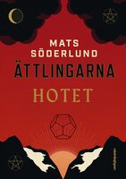 Ättlingarna 1 – Hotet - Mats Söderlund