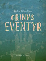 Grimms eventyr - Jacob Grimm