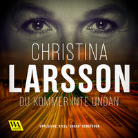 Du kommer inte undan - Christina Larsson