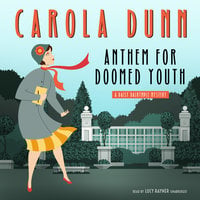 Anthem for Doomed Youth: A Daisy Dalrymple Mystery - Carola Dunn