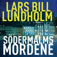 Södermalmsmordene - Lars Bill Lundholm