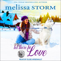 Let There Be Love - Melissa Storm