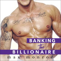Banking the Billionaire - Max Monroe