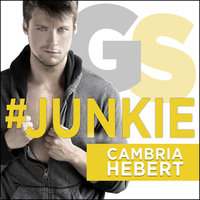 #Junkie - Cambria Hebert