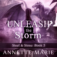 Unleash the Storm - Annette Marie