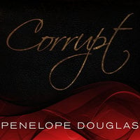 Corrupt - Penelope Douglas