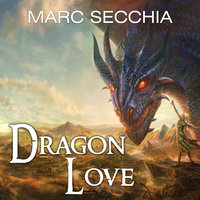 Dragonlove - Marc Secchia