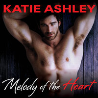 Melody of the Heart - Katie Ashley