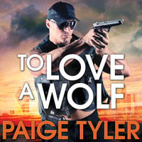 To Love A Wolf - Paige Tyler