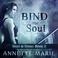 Bind the Soul - Annette Marie