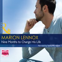 Nine Months to Change His Life - Marion Lennox
