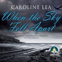 When the Sky Fell Apart - Caroline Lea