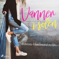 Vänner i solen - Anna Hellerstedt