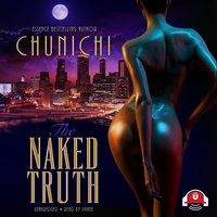 The Naked Truth - Chunichi