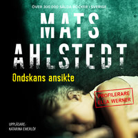 Ondskans ansikte - Mats Ahlstedt