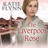 The Liverpool Rose - Katie Flynn