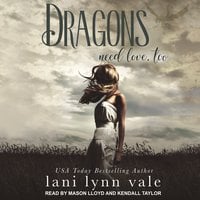 Dragons Need Love, Too - Lani Lynn Vale