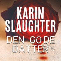 Den gode datter - Karin Slaughter