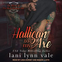 Halligan To My Axe - Lani Lynn Vale