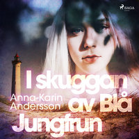 I skuggan av Blå Jungfrun - Anna-Karin Andersson