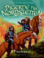 Pigerne fra Nordsletten 1 - Prinsen - Line Kyed Knudsen