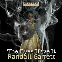The Eyes Have It - Randall Garrett