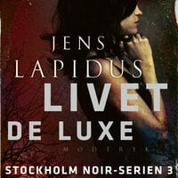 Livet de luxe - Jens Lapidus