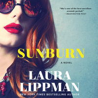 Sunburn: A Novel - Laura Lippman