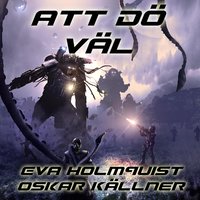 Att dö väl - Oskar Källner, Eva Holmquist