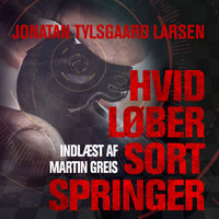 Hvid løber Sort springer - Jonatan Tylsgaard Larsen