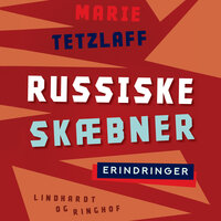 Russiske skæbner - Marie Tetzlaff