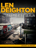 Begravelse i Berlin - Len Deighton