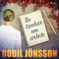 Tio tankar om arbete - Bodil Jönsson