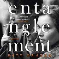 Entanglement - Katy Mahood