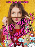 Kys mig, Camilla - Lone Diana Jørgensen