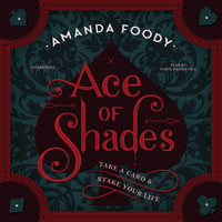 Ace of Shades - Amanda Foody