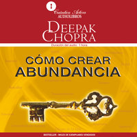 Cómo crear abundancia - Deepak Chopra