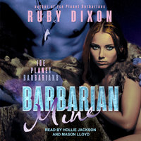 Barbarian Mine: A SciFi Alien Romance - Ruby Dixon