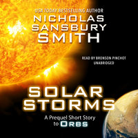 Solar Storms: An Orbs Prequel - Nicholas Sansbury Smith