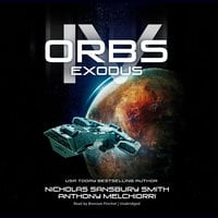 Orbs IV: Exodus - Nicholas Sansbury Smith, Anthony J. Melchiorri