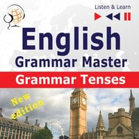 English Grammar Master: Grammar Tenses - Dorota Guzik