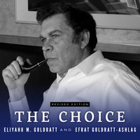 The Choice - Eliyahu M. Goldratt, Efrat Goldratt-Ashlag