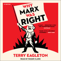 Why Marx Was Right - Terry Eagleton