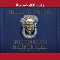 The House on Harbor Hill - Shelly Stratton