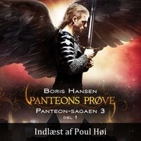Panteon-sagaen #3: Panteons Prøve - del 1 - Boris Hansen